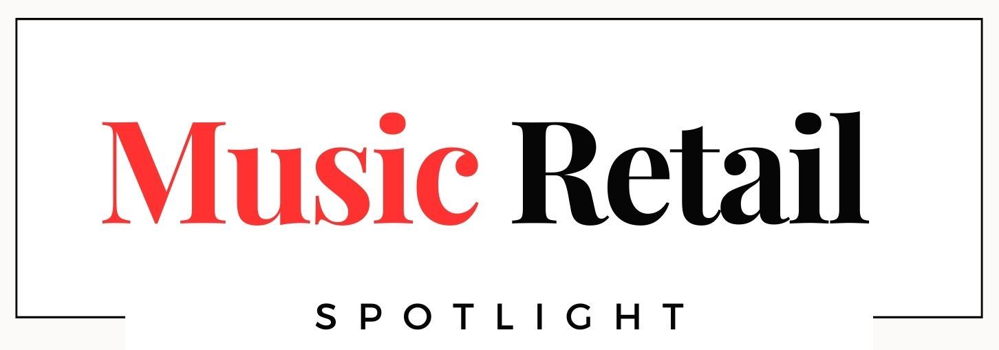 Music Retail Spotlight